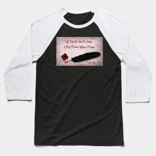 Dream Within A Dream Baseball T-Shirt